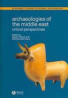 Archaeologies Of The Middle East Critical Perspectives Susan Pollock Reinhard Bernbeck