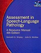 Assessment In Speechlanguage Pathology A Resource Manual 4th Ed Kenneth G Shipley Julie G Mcafee