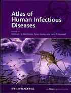 Atlas Of Human Infectious Diseases Heiman F L Wertheim Peter Horby John P Woodall