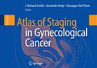 Atlas Of Staging In Gynecological Cancer J Richard Smith Giuseppe Del Priore Jeremiah Healy