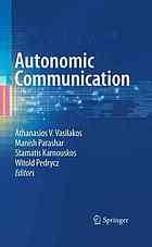 Autonomic Communication 1st Edition Antonio Manzalini Roberto Minerva