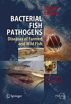 Bacterial Fish Pathogens Disease Of Farmed And Wild Fish 4th Ed B Austin D A Austin