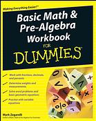 Basic Math Prealgebra Workbook For Dummies 1st Edition Mark Zegarelli