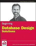 Beginning Database Design Solutions Rod Stephens