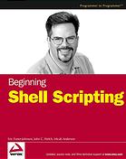 Beginning Shell Scripting Eric Fosterjohnson John C Welch Micah Anderson