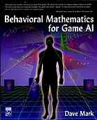 Behavioral Mathematics For Game Ai Dave Mark