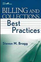 Billing And Collections Best Practices Steven M Bragg
