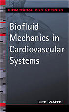 Biofluid Mechanics In Cardiovascular Systems Lee Waite