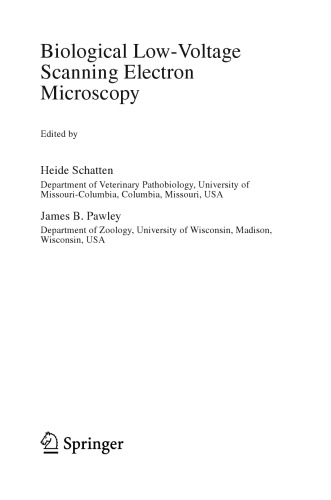 Biological Low Voltage Field Emission Scanning Electron Microscopy Heide Schatten James B Pawley