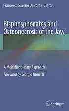 Bisphosphonates And Osteonecrosis Of The Jaw A Multidisciplinary Approach 1st Edition Francesco Saverio De Ponte Eds