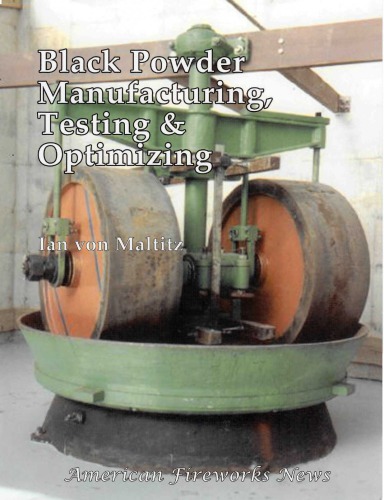 Black Powder Manufacturing Testing Optimizing Ian Von Maltitz
