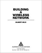 Building A Wireless Office Gilbert Held