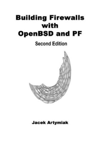 Building Firewalls With Openbsd And Pf 2nd Ed Jacek Artymiak