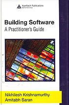 Building Software A Practitioners Guide Nikhilesh Krishnamurthy Amitabh Saran