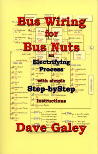 Bus Wiring For Bus Nuts An Electrifying Process With Simple Stepbystep Instructions Dave Galey