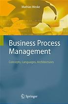 Business Process Management Concepts Languages Architectures Mathias Weske