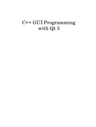 C Gui Programming With Qt3 Jasmin Blanchette Mark Summerfield