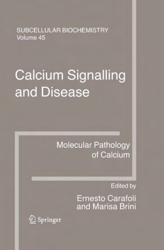 Calcium Signalling And Disease Molecular Pathology Of Calcium Ernesto Carafoli Marisa Brini