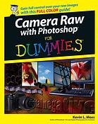 Camera Raw With Photoshop For Dummies Kevin L Moss