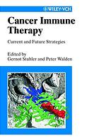 Cancer Immune Therapy Current And Future Strategies G Stuhler Peter Walden