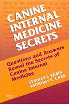 Canine Internal Medicine Secrets Stanley I Rubin Anthony P Carr
