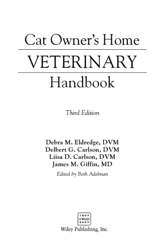 Cat Owners Home Veterinary Handbook 3rd Ed Debra M Eldredge Delbert G Carlson Liisa Carlson