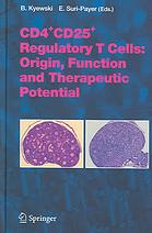 Cd4 Cd25 Regulatory T Cells Origin Function And Therapeutic Potential B Kyewski