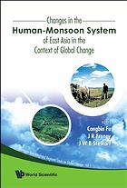 Changes In The Humanmonsoon System Of East Asia In The Context Of Global Change Congbin Fu J R Freney J W B Stewart