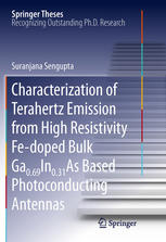 Characterization Of Terahertz Emission From High Resistivity Fedoped Bulk Ga069in031as Based Photoconducting Antennas 1st Edition Suranjana Sengupta Auth