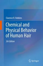 Chemical And Physical Behavior Of Human Hair 5th Edition Clarence R Robbins Auth
