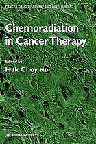 Chemoradiation In Cancer Therapy Hak Choy
