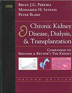 Chronic Kidney Disease Dialysis And Transplantation A Companion To Brenner And Rectors The Kidney 2nd Ed Brian J G Pereira Mohamed H Sayegh Peter Gerard Blake