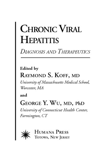 Chronic Viral Hepatitis Diagnosis And Therapeutics Raymond S Koff George Y Wu