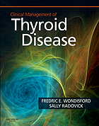 Clinical Management Of Thyroid Disease F Wondisford S Radovick