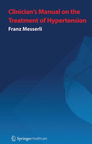 Clinicians Manual Treatment Of Hypertension 3rd Ed Franz H Messerli