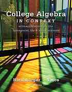 College Algebra In Context With Applications For The Managerial Life And Social Sciences 4th Ed Ronald J Harshbarger Lisa S Yocco
