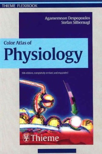Color Atlas Of Physiology 5th Ed Agamemnon Despopoulos Stefan Silbernagl