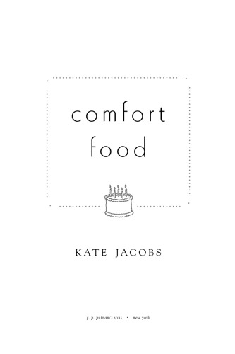 Comfort Food Kate Jacobs