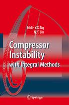 Compressor Instability With Integral Methods Y K Eddie Ng Ningyu Liu