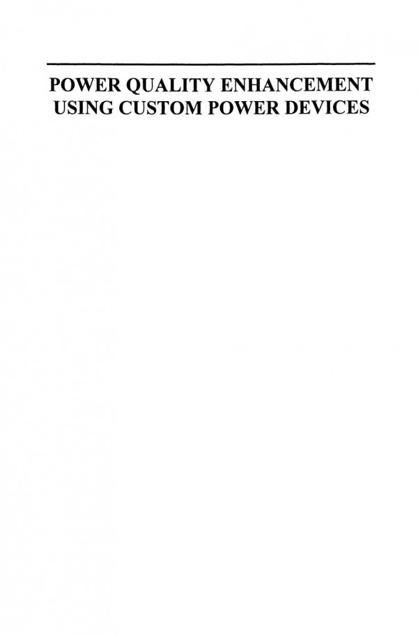 Power Quality Enhancement Using Custom Power Devices Gerard Ledwich