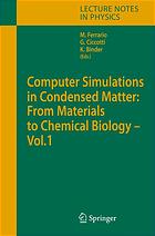 Computer Simulations In Condensed Matter Systems From Materials To Chemical Biology Mauro Ferrario Giovanni Ciccotti K Binder Ettore Majorana Foundation And Centre For Scientific Culture