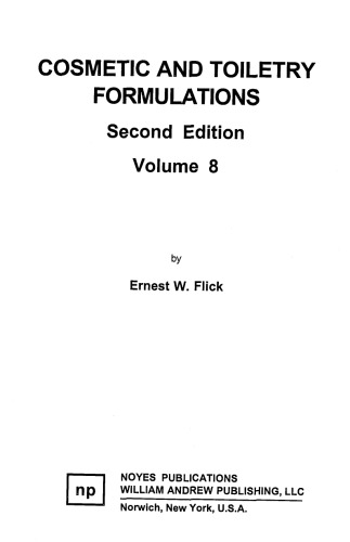 Cosmetic And Toiletry Formulations Vol 8 2nd Ed Ernest W Flick