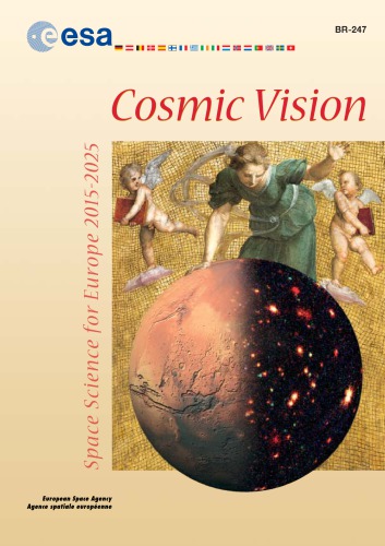 Cosmic Vision Space Science For Europe 20152025 Andrew Wilson European Space Agency European Space Research And Technology Centre Estec