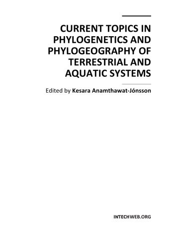Current Topics In Phylogenetics And Phylogeography Of Terrestrial And Aquatic Systems Kesara Anamthawatjonsson