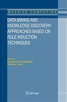 Data Mining And Knowledge Discovery Approaches Based On Rule Induction Techniques Evangelos Triantaphyllou Giovanni Felici