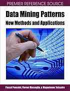 Data Mining Patterns Pascal Poncelet Maguelonne Teisseire Florent Masseglia