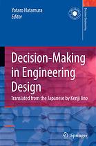 Decisionmaking In Engineering Design Theory And Practice Yotaro Hatamura