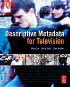 Descriptive Metadata For Television An Endtoend Introduction Mike Cox Ellen Mulder Linda Tadic
