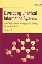 Developing Chemical Information Systems An Objectoriented Approach Using Enterprise Java Fan Li