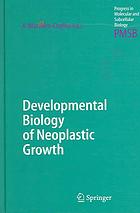 Developmental Biology Of Neoplastic Growth Alvaro Macieiracoelho